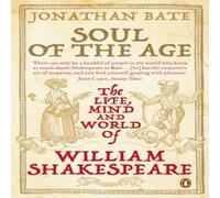 Sir Jonathan Bate Soul of the Age Paperback Book Sir Jonathan Bate Multicolor