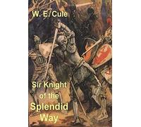 Sir Knight of the Splendid Way