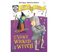 Sir Lance-a-Little and the Very Wicked Witch: Book 6