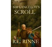 Sir Lancelot's Scroll (Scroll's Journey Series)