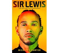 Sir Lewis : The Definitive Biography