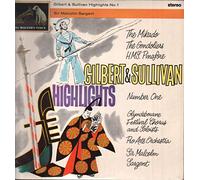 Sir Malcolm Sargent / Glyndebourne Festival Chorus / Pro Arte Orchestra - Gilbert And Sullivan Highlights No 1