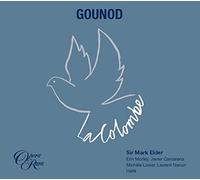 Sir Mark Elder - Gounod: La Colombe
