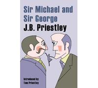 Sir Michael and Sir George : A Tale of Comsa and Discus and The New Elizabethans