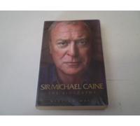 Sir Michael Caine: The Biography