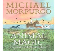 Sir Michael Morpurgo Animal Magic: Four Stories of the Great Outdoors Hardback Book in White Sir Michael Morpurgo White
