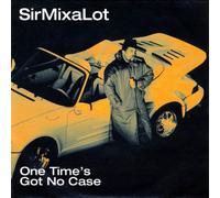 Sir Mix-a-lot - One time's got no case / Vinyl single [Vinyl-Single 7'']
