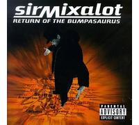 Sir Mix-a-Lot - Return of the Bumpasaurus [CASSETTE]