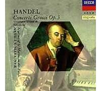 Sir Neville Marriner - Handel: Concerti Grossi Op3