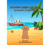 Sir Nugget Nibbles the Great! Adventures in California