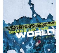 Mally, Sir Oliver & Schneider, Peter - Shake Up the World - Live [VINYL]