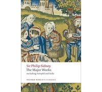 Sir Philip Sidney – The Major Works – Oxford World's Classics (Oxford University Press)