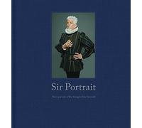 Sir Portrait: 30 Portraits of Roy Strong