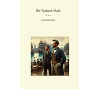 Sir Robert Hart (Classic Books)