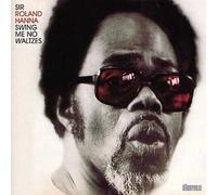Sir Roland Hanna - Swing Me No Waltzes [Japan LTD OL-6907