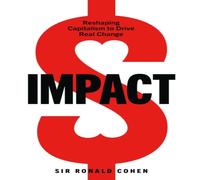 Sir Ronald Cohen Impact Hardback Book Sir Ronald Cohen Multicolor