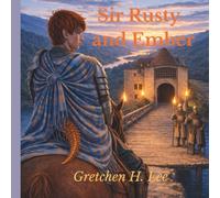 Sir Rusty and Ember