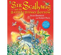 Sir Scallywag and the Battle for Stinky Bottom