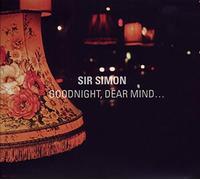 Sir Simon - Goodnight Dear Mind
