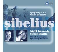 Sir Simon Rattle - Sibelius: Symphony No.5/Violin Concerto