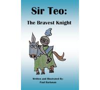 Sir Teo: The Bravest Knight