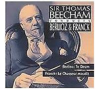 Sir Thomas Beecham Conducts Berlioz and Franck