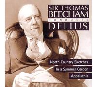 Sir Thomas Beecham conducts Delius [United Kingdom] by Beecham
