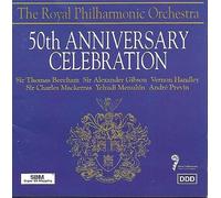 Sir Thomas Beecham - Sir Thomas Beecham - The Royal Philharmonic Orchestra: 50th A