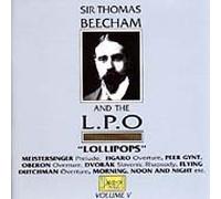 Sir Thomas Beecham & the LPO Volume 5 : Lollipops (Pearl) by unknown (1994-07-26)