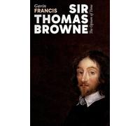 Sir Thomas Browne: The Opium of Time (My Reading)