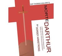 Sir Thomas Malory's Morte Darthur: A New Modern English Translation Based on the Winchester Manuscript (Critical) (Renaissance and Medieval Studies)