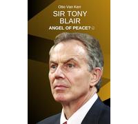Sir Tony Blair - Angel of Peace?