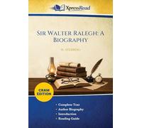 Sir Walter Ralegh: A Biography (Cram Edition)