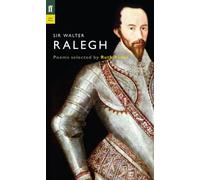 Sir Walter Ralegh (Poet to Poet)