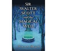 Sir Walter Scott and the Magical Well Book Fiona Boyd Multi One Size