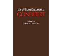Sir William Davenant's Gondibert by David F Gladish - 9780198124207