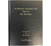 Sir Winston Churchill's Life Through His Paintings