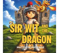 Sir Wit And The Dragon
