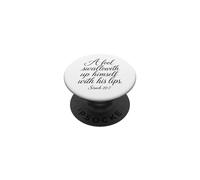 Sirach 20:7 A Fool Swalloweth His Lips Bible Verse Scripture PopSockets Adhesive PopGrip