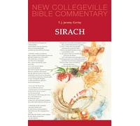 Sirach: Volume 21 (NEW COLLEGEVILLE BIBLE COMMENTARY: OLD TESTAMENT, 21)