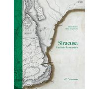 Siracusa. La città e le sue mura