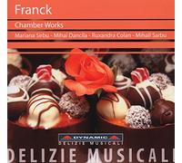 Sirbu:Dancila:Colan:Sarbu - Franck: Chamber Works Vol. 30