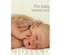 Sirdar Booklet 320 The Baby Blanket Book