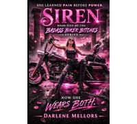 Siren: BadAss Biker Bitches Book 5 (BadAss Biker Bitches Series)