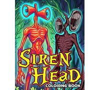 Siren Head Coloring Book: Urban Legends Coloring Pages with Creepy Creatures and Dark Mythical Designs for Kids, Teens, Fans to Relax