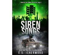 Siren Songs: Sirens of the Zombie Apocalypse, Book 2: Volume 2
