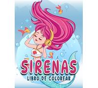 Sirenas Libro de Colorear para Niños: ¡Diversión mágica para pequeños artistas! 50 ilustraciones encantadoras para estimular la creatividad, la ... de la motricidad fina en los niños.