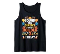 Sirens Builder is 3 Year Excavator 3rd Construction Birthday Tank Top
