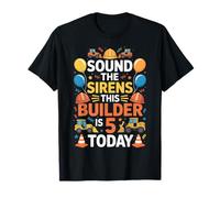 Sirens Builder is 5 Year Excavator 5th Construction Birthday T-Shirt