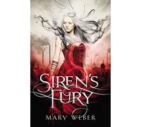 Siren's Fury: A clean, YA romantasy: 2 (The Storm Siren Trilogy)